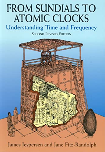 From Sundials to Atomic Clocks: Understanding Time and Frequency: Understanding Time and Frequency, Second Revised Edition von Dover Publications